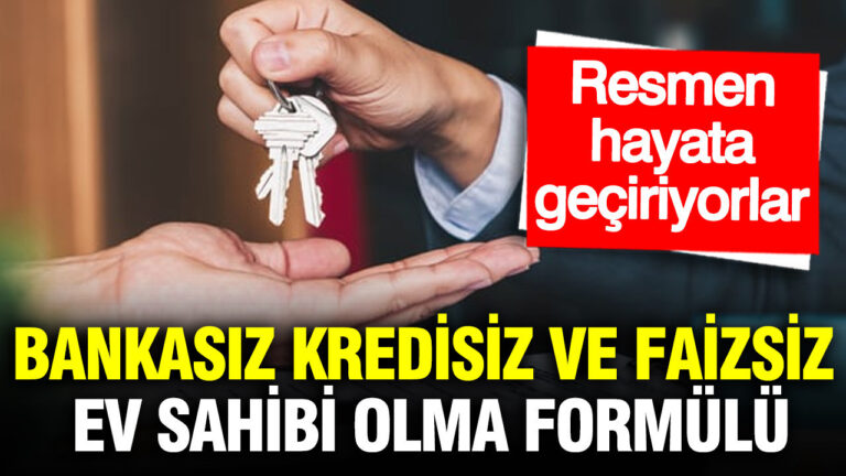 bankasiz-kredisiz-ve-faizsiz-ev-sahibi-olma-formulu-resmen-hayata-geciriyorlar-uJIwyfGn