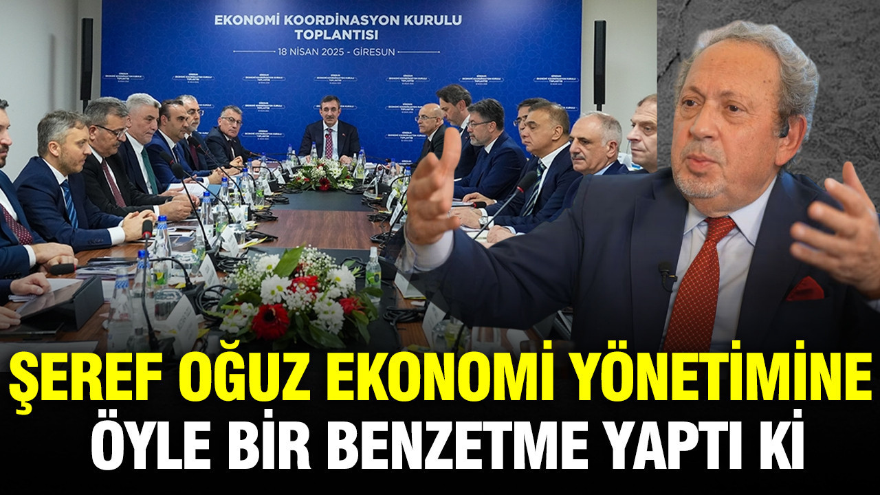 Şeref Oğuz’dan Ekonomi Yönetimine Sert Eleştiriler: “Enflasyon Armuttan Farklıdır”